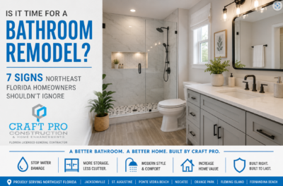 Is It Time for a Bathroom Remodel? 7 Signs Northeast Florida Homeowners Shouldn’t Ignore